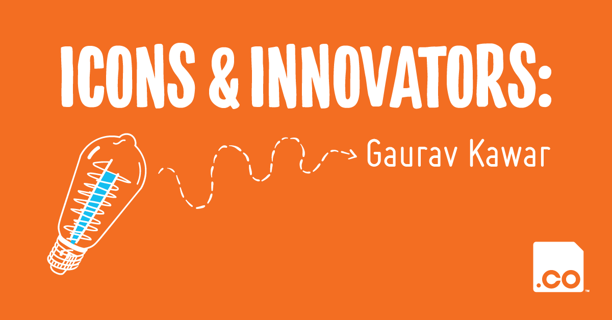 Icons & Innovators: Gaurav Kawar 
