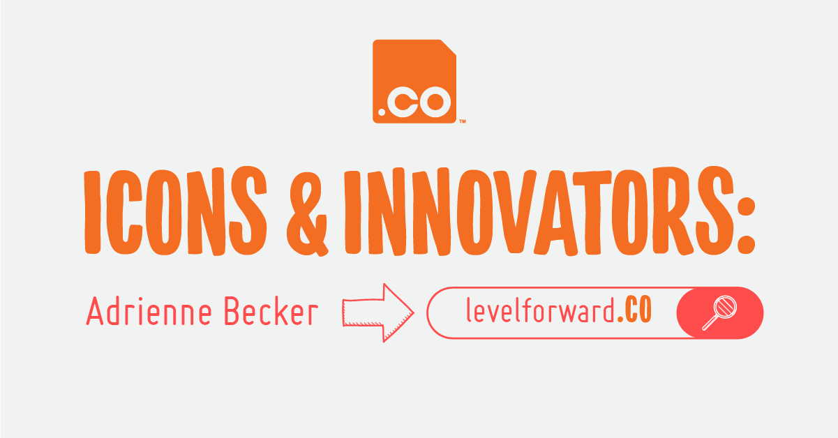 LevelForward.CO | Icons & Innovators: Adrienne Becker